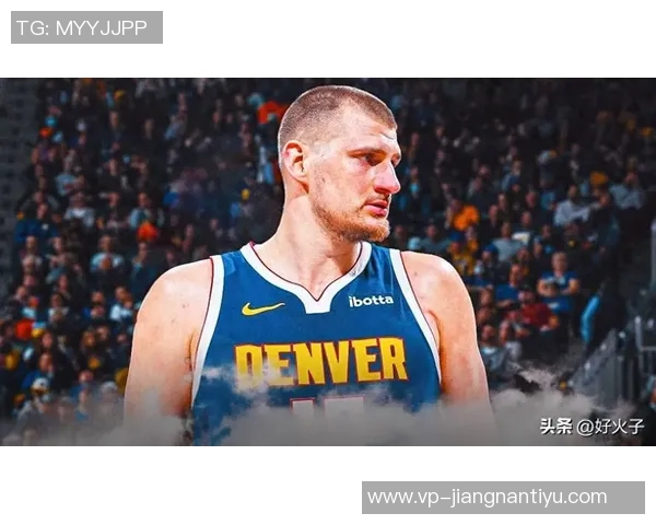 约基奇反思上半场表现决心不再随意发力力争胜利 约基奇反思上半场表现决心不再随意发力力争胜利