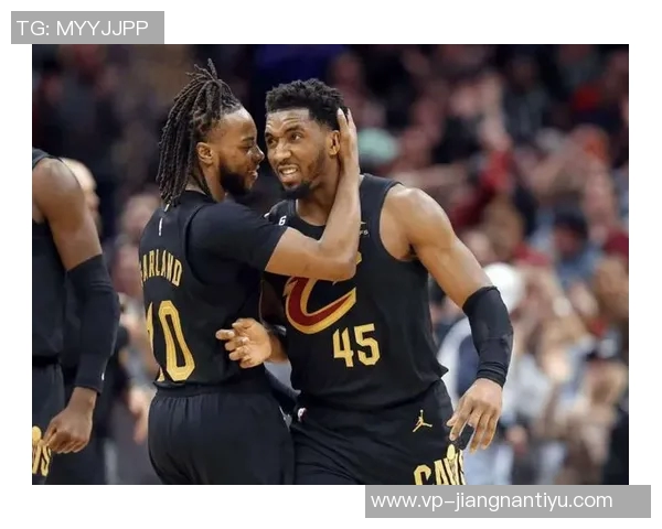 米切尔盛赞加兰复出提升球队进攻效率期待更流畅的配合与表现 米切尔盛赞加兰复出提升球队进攻效率期待更流畅的配合与表现